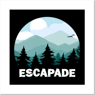 Escapade adventure Posters and Art